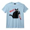 Chat noir meurtrier drôle avec couteau - Chat noir QUOI? T-Shirt - Idée Cadeau Amusante pour Amateurs de Chats et Propriétaires de Chats