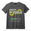 Futur Ingénieur Humour Veuillez Patienter T-Shirt - Cadeau Drôle pour Élèves en Classes Préparatoires et Étudiants en Écoles d'Ingénieurs