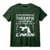 Thérapie Aïkido pour Artiste Martial Budo T-Shirt - Cadeau pour Hommes et Femmes Pratiquant l'Aikido