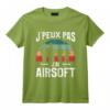 J'peux Pas J'ai Airsoft T-Shirt - Cadeau Drôle pour les Passionnés de Jeux de Tir