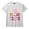 I Love Sushi Nourriture Asiatique Nigiri Sashimi Maki Sushi T-Shirt - Design Original pour Fans de Cuisine Japonaise et Chefs - Idée Cadeau Noël