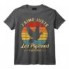 Les colombophiles, j'aime juste les pigeons. T-Shirt - Cadeau Amusant pour Passionnés d'Animaux et Amateurs de Pigeons