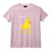 Don't Duck With Me drôle de canard en caoutchouc jaune T-Shirt - Idée Cadeau Originale pour Anniversaire ou Noël
