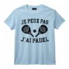 Je Peux Pas J'Ai Padel Padeliste T-Shirt - Cadeau Drôle pour Joueur de Padel avec Coéquipier