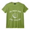 Je Peux Pas J'ai Volley Humour Cadeau Drôle Volley T-Shirt - Idéal pour les Fans de Volleyball