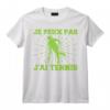 Je Peux Pas J'Ai Tennis Humour Sport Raquette Balle Cadeau T-Shirt - Idée Drôle pour Joueurs et Amateurs de Tennis