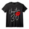 Chapitre 30 ans Joyeux Anniversaire Nées en 1991 T-Shirt - Idée Cadeau Femme Humoristique pour Décoration d'Anniversaire